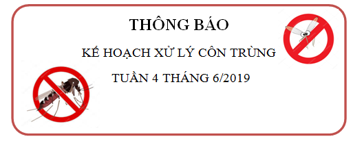 NOTICE OF THE PEST CONTROL  SCHEDULE OF SPRAY INSECTICIDE SCS BUILDING THE FOURTH WEEK OF JUNE 2019