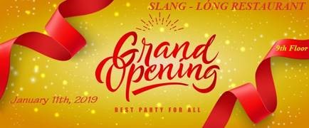 [SCS] - THÔNG TIN KHAI TRƯƠNG NHÀ HÀNG SLANG - LÓNG RESTAURANT TẠI TẦNG 9