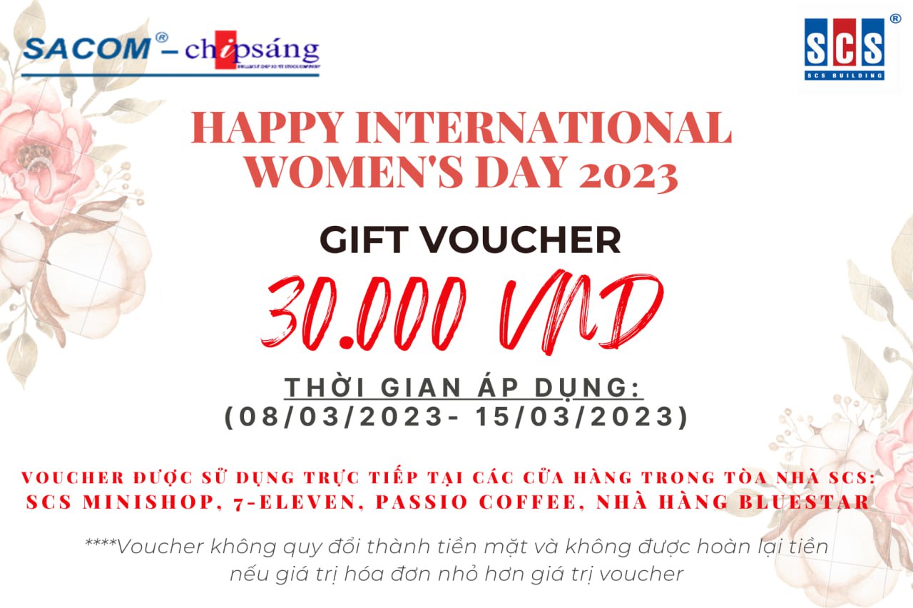 Chương trình tặng gift voucher cho Khách hàng Nữ đang làm việc tại Toà nhà SCS nhân ngày Quốc tế Phụ nữ 8/3