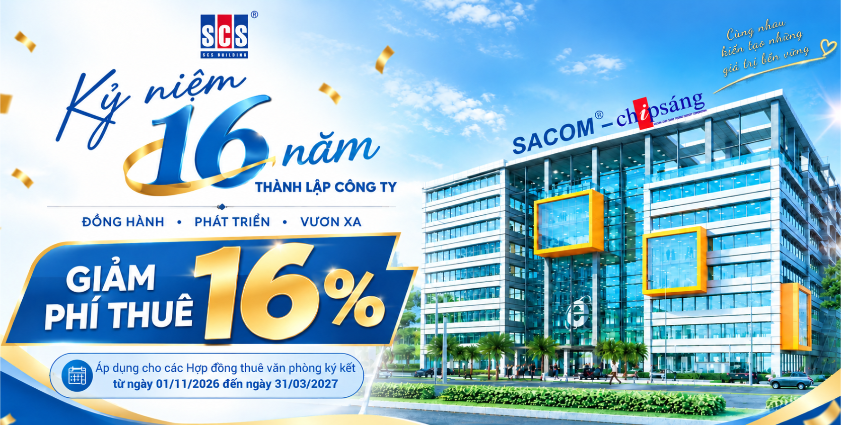 Chương trình giảm 16% đơn giá tiền thuê khi ký Hợp đồng thuê từ ngày 01/11/2026 đến ngày 31/03/2027